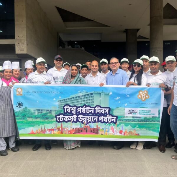 প্যান প্যাসিফিক সোনারগাঁও ঢাকার উদ্যোগে বিশ্ব পর্যটন দিবস উদযাপন